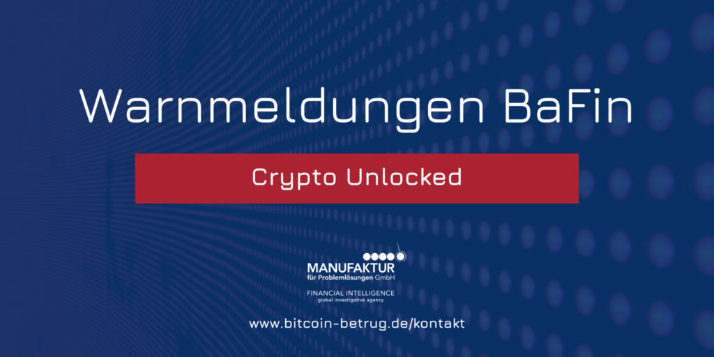 Warnmeldung der BaFin über Crypto Unlocked